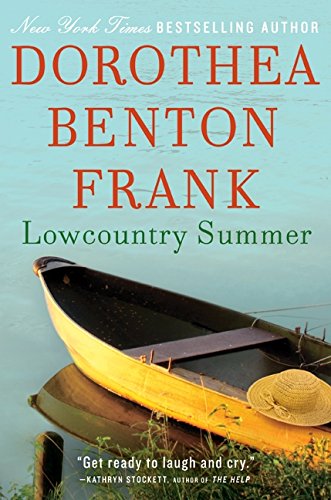 Lowcountry Summer: A Plantation Novel by Dorothea Benton Frank