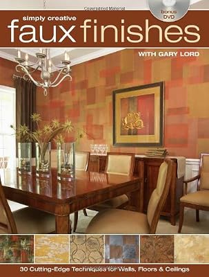 Simply creative faux finishes with Gary Lord