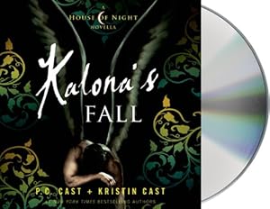 Kalona's Fall: A House of Night Novella