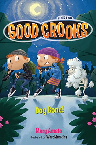 Dog Gone! by Mary Amato