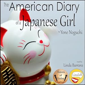 The American Diary of a Japanese Girl by Yone Noguchi