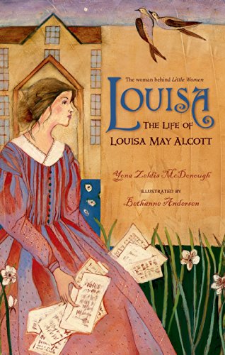 Louisa: The Life of Louisa May Alcott by Yona Zeldis McDonough