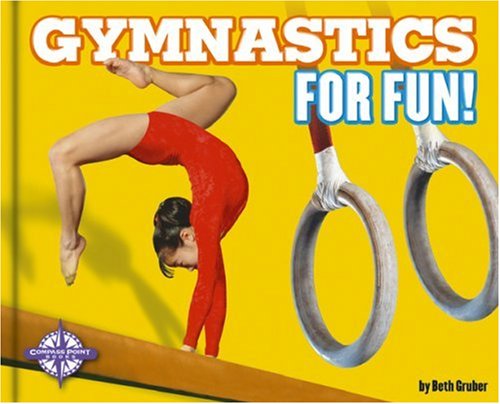 Gymnastics for Fun! by Beth Gruber
