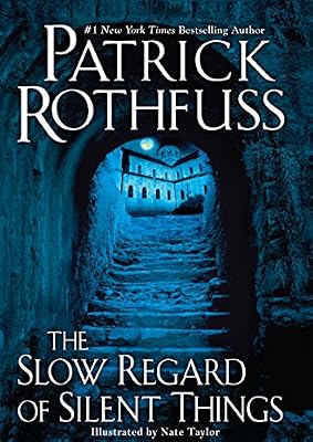 The Slow Regard of Silent Things (The Kingkiller Chronicle)
