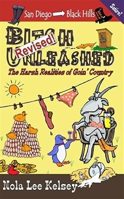 Bitch Unleashed: The Harsh Realities of Goin' Country