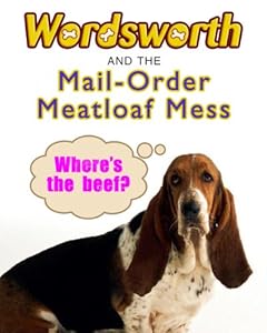 Wordsworth and the Mail-order Meatloaf Mess