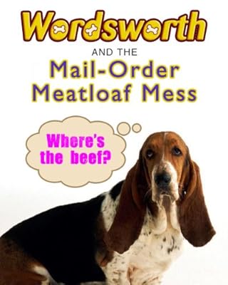 Wordsworth and the Mail-order Meatloaf Mess