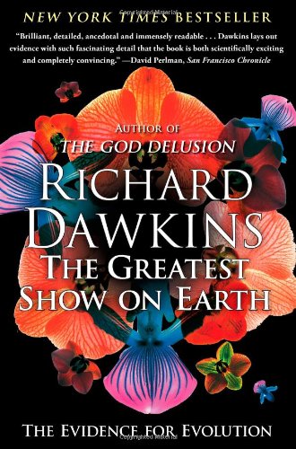 The greatest show on earth : the evidence for evolution by Richard Dawkins