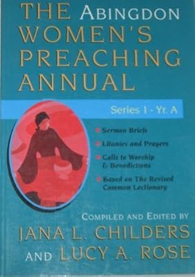 The Abingdon Women's Preaching Annual Series 1 Year A