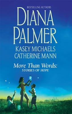 More Than Words: Stories of Hope: The Greatest Gift\Here Come the Heroes\Touched by Love