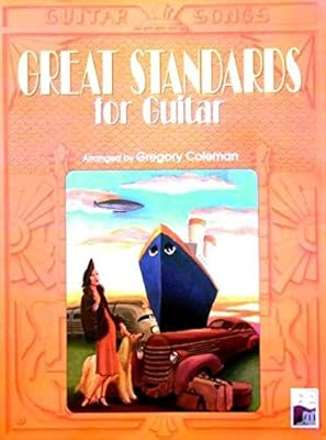 Guitar Songs: Great Standards for Guitar
