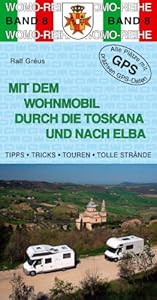 Mit dem Wohnmobil durch die Toskana und nach Elba: Amazon.de: Ralf ...
