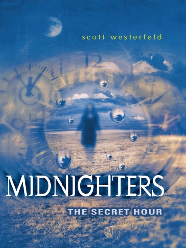 The Secret Hour (Thorndike Literacy Bridge Young Adult) by Scott Westerfeld