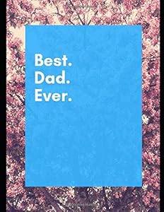 Best Dad Ever by Mr Ibrahim Beshir