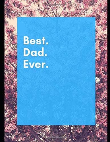 Best Dad Ever by Mr Ibrahim Beshir