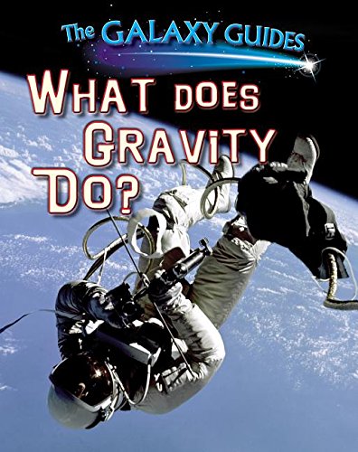 What Does Gravity Do? by Alix Wood