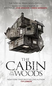 The Cabin in the Woods: The Official Movie Novelization