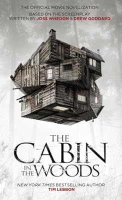 The Cabin in the Woods: The Official Movie Novelization