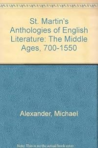St. Martin's Anthologies of English Literature: The Middle Ages, 700-1550