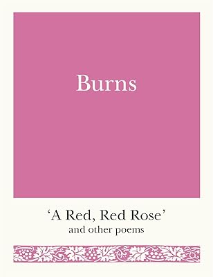 Burns: 'A Red, Red Rose' and Other Poems (Pocket Poets Book 1)