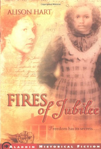 Fires of Jubilee (Aladdin Historical Fiction) by Alison Hart