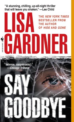 Say Goodbye (Quincy / Rainie) by Lisa Gardner