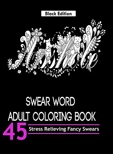Swear Word Adult Coloring Book by Adult Coloring Books