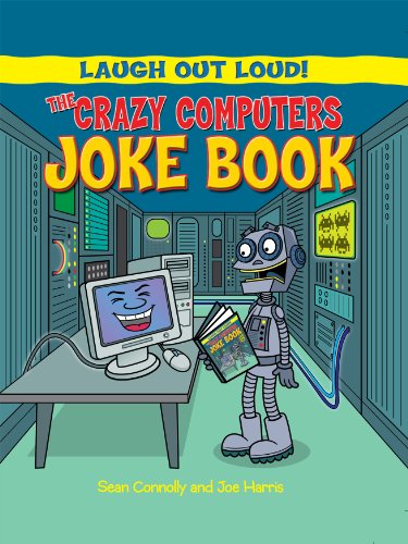The Crazy Computers Joke Book by Sean Connolly