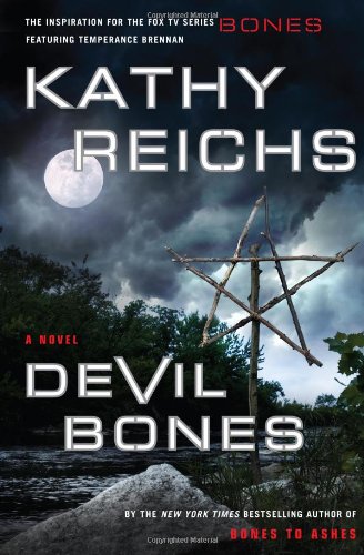 Devil Bones: A Novel by Kathy Reichs