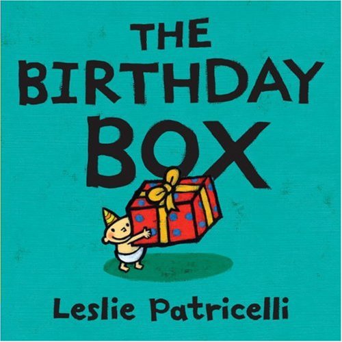 The Birthday Box by Leslie Patricelli