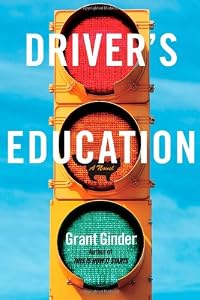 Driver's Education: A Novel