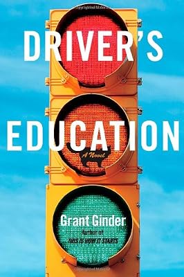 Driver's Education: A Novel