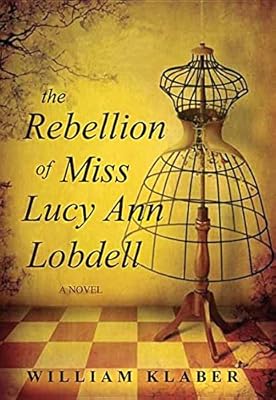 The Rebellion of Miss Lucy Ann Lobdell