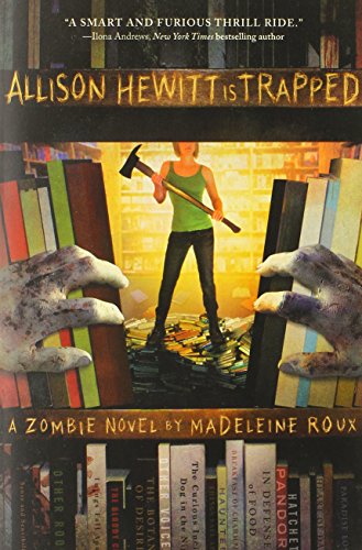 Allison Hewitt is trapped by Madeleine Roux