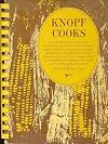 Knopf Cooks A Collection of Favorite Dishes As Cooked by Members of the Publishing Firm, and Others