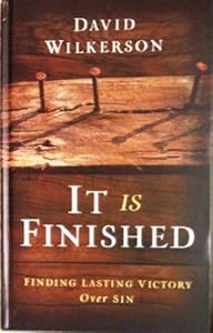 It Is Finished: Finding Lasting Victory over Sin