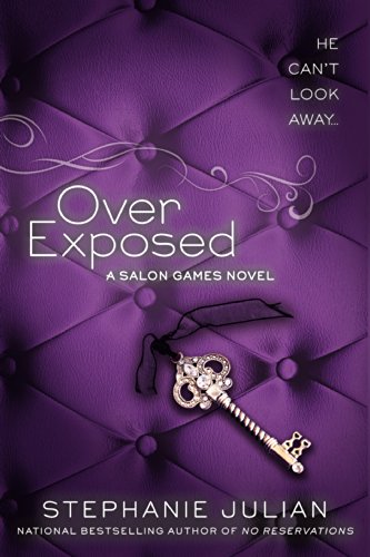 Over Exposed by Stephanie Julian