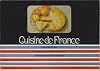 Cuisine de France, Volume Eight (8): Cooking from the Regions of Auvergne and Rouergue