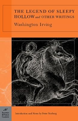 The Legend of Sleepy Hollow and Other Writings (Barnes & Noble Classics)