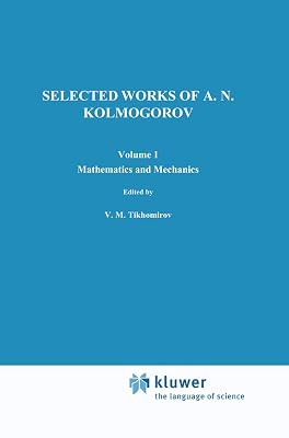 Selected Works I: Mathematics and Mechanics (Mathematics and its Applications)