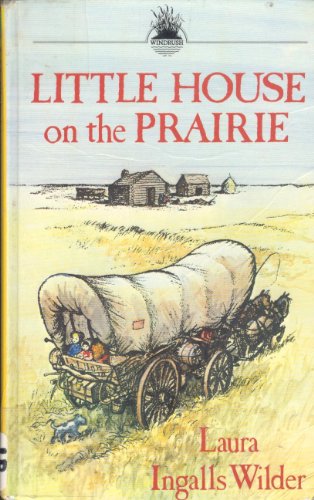 Little House on the Prairie by Laura Ingalls Wilder