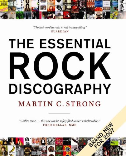 Essential Rock Discography (v. 1) by Martin C Strong