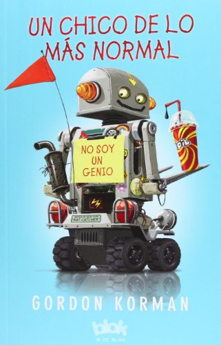Un chico de lo mas normal by Gordon Korman