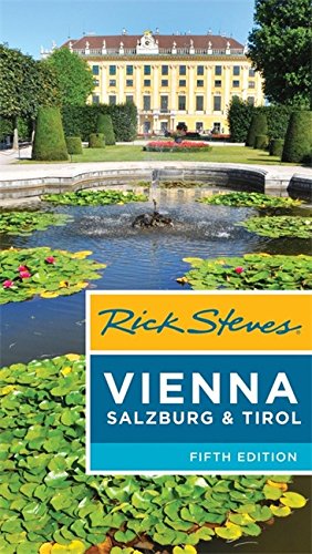Rick Steves Vienna, Salzburg & Tirol by Rick Steves