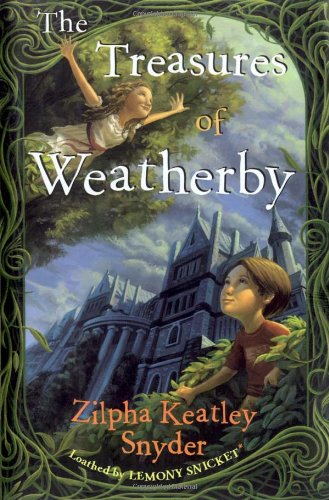 The Treasures of Weatherby by Zilpha Keatley Snyder