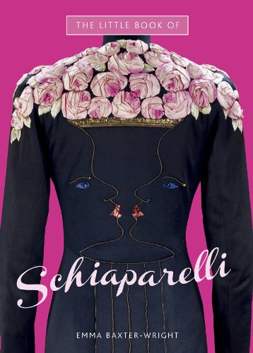 The Little Book of Schiaparelli by Emma Baxter-Wright