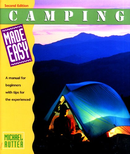 Camping Made Easy, 2nd by Michael Rutter