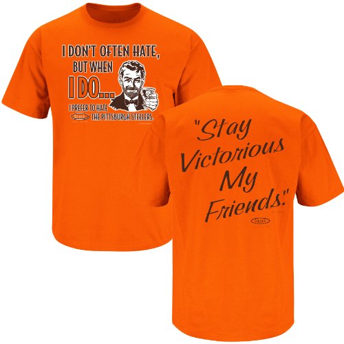 Cleveland Browns Fans. Stay Victorious. I Don't Often Hate Orange T-Shirt (S-3X)