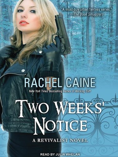 Two Weeks' Notice by Rachel Caine