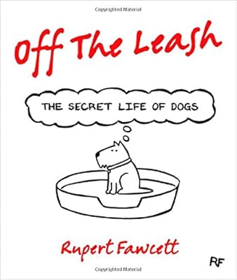 Off the Leash: The Secret Life of Dogs